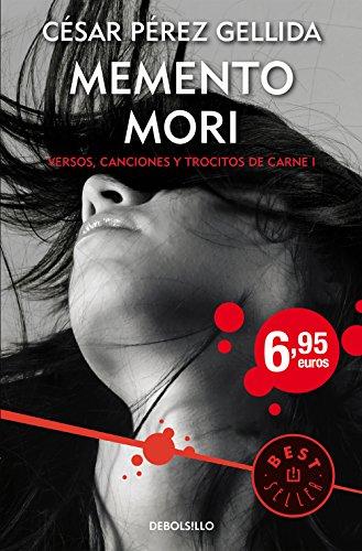 Memento mori : versos, canciones y trocitos de carne 1 (BEST SELLER, Band 26200)