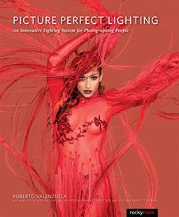 Picture Perfect Lighting: An Innovative Lighting System for Photographing PeopleAn Innovative Lighting System for Photographing People