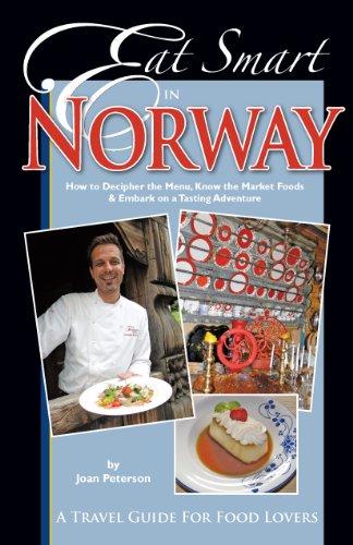 Eat Smart in Norway: How to Decipher the Menu, Know the Market Foods & Embark on a Tasting Adventure