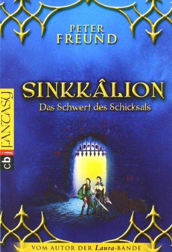 Sinkkâlion - Das Schwert des Schicksals