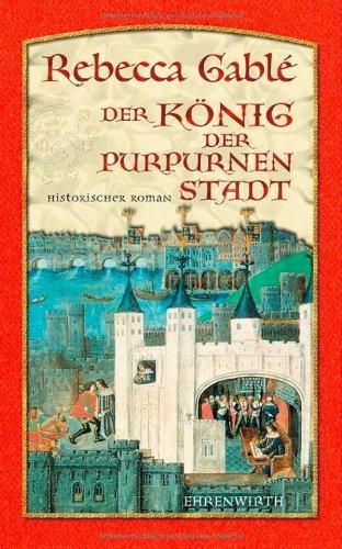 Der König der purpurnen Stadt: Historischer Roman