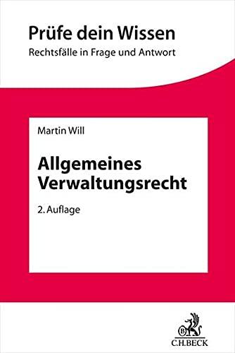 Allgemeines Verwaltungsrecht: mit Bezügen zum Verwaltungsprozessrecht