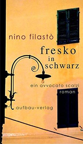 Fresko in Schwarz: Ein Avvocato Scalzi Roman (Avvocato Scalzi ermittelt, Band 5)