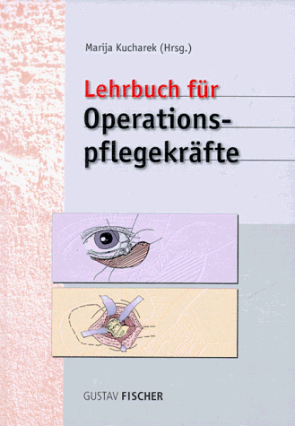 Lehrbuch für Operationspflegekräfte