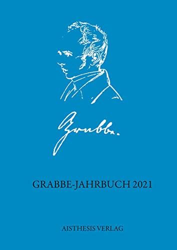 Grabbe-Jahrbuch 2021: 40. Jahrgang