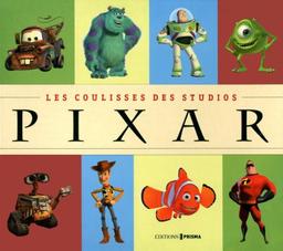 Les coulisses des studios Pixar