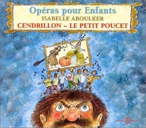 Cendrillon et le Petit Poucet-Operas d