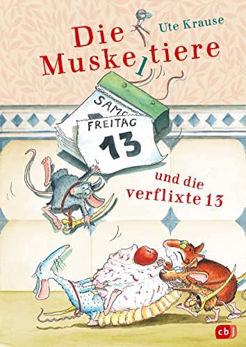 Die Muskeltiere und die verflixte 13: Die großen Abenteuer mit den Muskeltieren (Die Muskeltiere-Reihe: Die großen Abenteuer mit den Muskeltieren, Band 7)