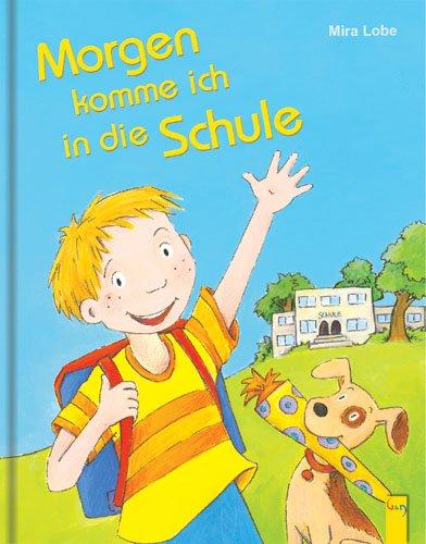 Morgen komme ich in die Schule