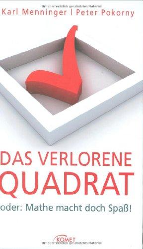 Das verlorene Quadrat: Oder: Mathe macht doch Spaß!