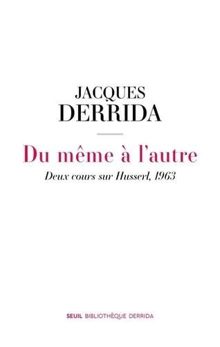 Du même à l'autre : deux cours sur Husserl, 1963