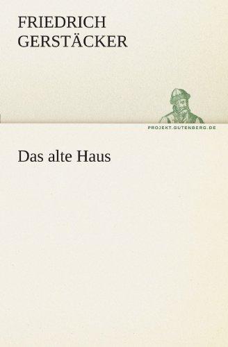 Das alte Haus (TREDITION CLASSICS)