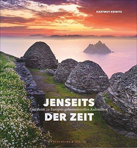 Bildband Europa: Jenseits der Zeit. Eine Reise zu Europas geheimnisvollen Kultstätten und mystischen Orten wie Stonehenge und Carnac. Stimmungsvolle Fotografie und kenntnisreiche Texte.