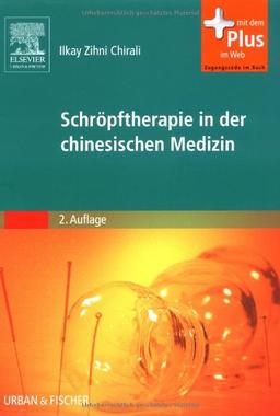 Schröpftherapie in der Chinesischen Medizin: mit Zugang zum Elsevier-Portal