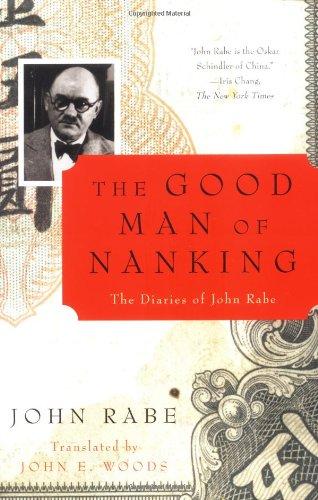 The Good Man of Nanking: The Diaries of John Rabe