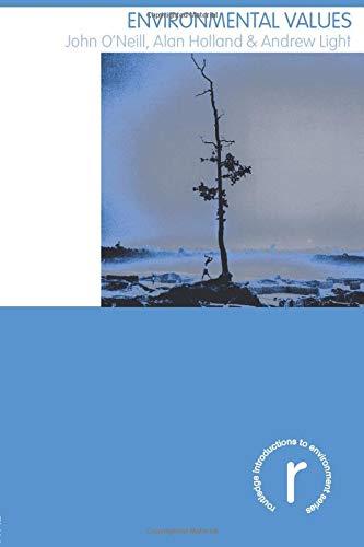 Environmental Values (Routledge Introductions to Environment)