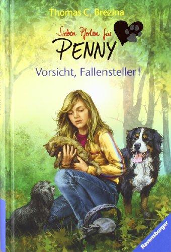 Sieben Pfoten für Penny 5: Vorsicht Fallensteller!