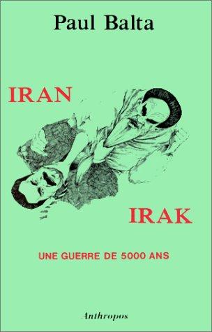 Iran-Irak : une guerre de 5000 ans