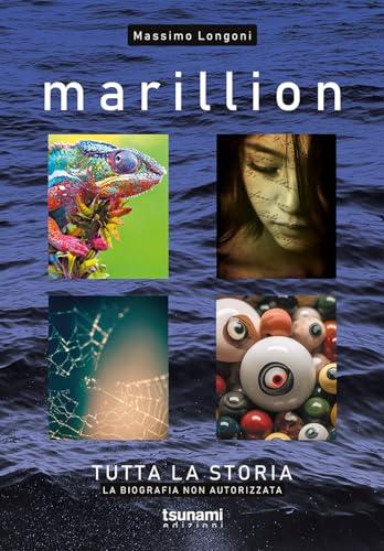 Marillion. Tutta la storia. La biografia non autorizzata (Gli uragani)