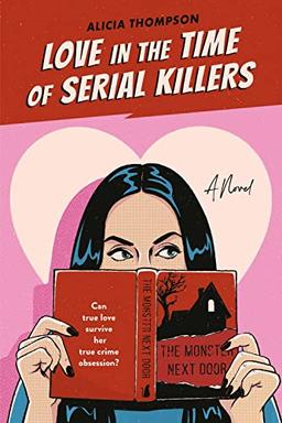 Love in the Time of Serial Killers