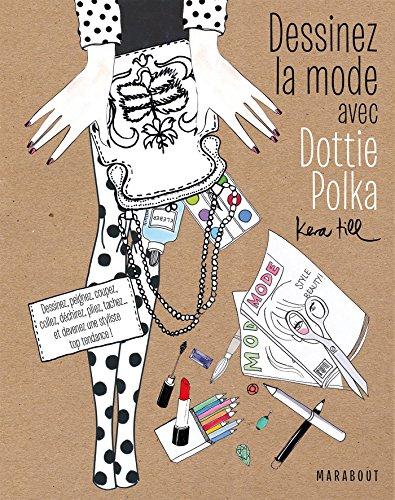 Dessinez la mode avec Dottie Polka