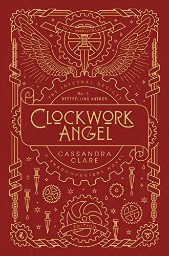 The Infernal Devices 1: Clockwork Angel