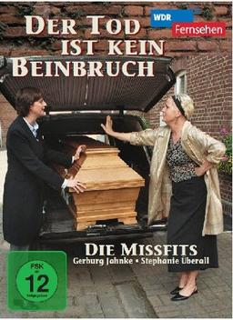 Der Tod ist kein Beinbruch