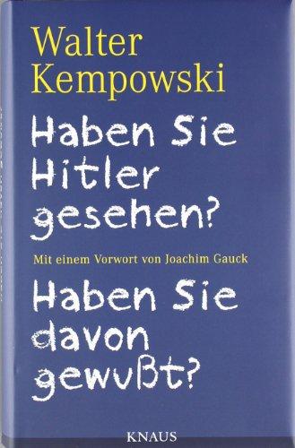 Haben Sie Hitler gesehen? Haben Sie davon gewußt?: Mit einem Vorwort von Joachim Gauck