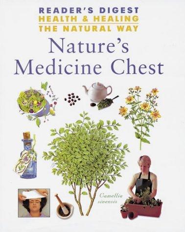 Nature's Medicine Chest (Health & Healing the Natural Way S.)