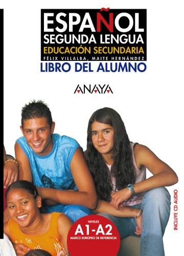 Español Segunda Lengua. Libro del Alumno (Métodos - Español Segunda Lengua - Libro Del Alumno)