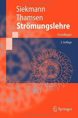 Strömungslehre: Grundlagen (Springer-Lehrbuch)