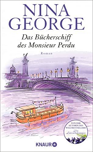 Das Bücherschiff des Monsieur Perdu: Roman | Von der Autorin des Weltbestsellers »Das Lavendelzimmer«