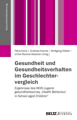 Gesundheit und Gesundheitsverhalten im Geschlechtervergleich: Ergebnisse des WHO-Jugendgesundheitssurveys "Health Behaviour in School-aged Children" (Gesundheitsforschung)