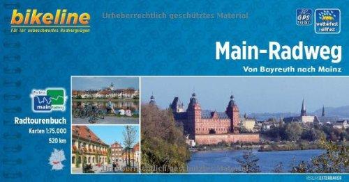 Bikeline Radtourenbuch: Main-Radweg: Von Bayreuth nach Mainz. 1:75.000, wetterfest/reißfest