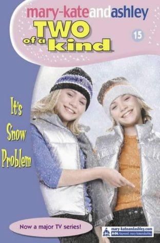 It's Snow Problem (Two of a Kind Diaries)