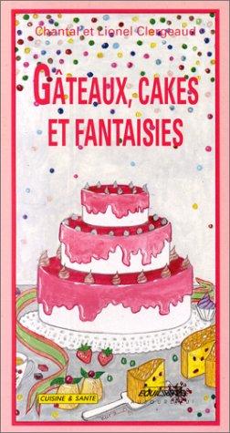 Gâteaux, cakes et fantaisies