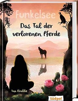 Funkelsee – Das Tal der verlorenen Pferde (Band 5): Pferdebücher mit Tiefgang: Pferde, Freundschaft und große Geheimnisse für Mädchen ab 10