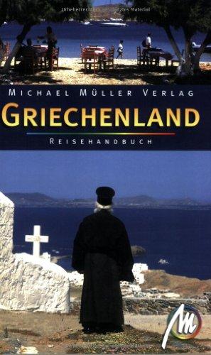 Griechenland: Reisehandbuch mit vielen praktischen Tipps