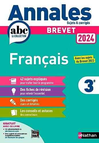 Français 3e : brevet 2024 : avec les sujets du brevet 2023