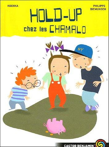 Hold-up chez les Chamalo