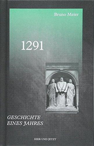 1291: Geschichte eines Jahres