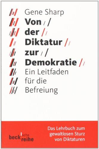 Von der Diktatur zur Demokratie: Ein Leitfaden für die Befreiung