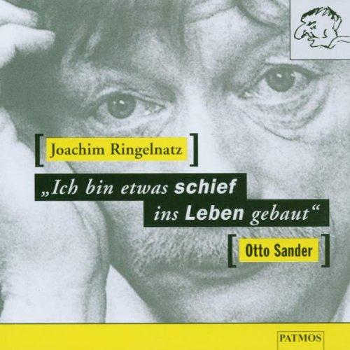 'Ich bin etwas schief ins Leben gebaut', 1 CD-Audio