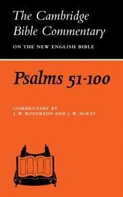 Cambridge Bible Commentaries: Old Testament 32 Volume Set: CBC: Psalms 51-100 (Cambridge Bible Commentaries on the Old Testament)