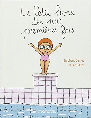 Le petit livre des 100 premières fois