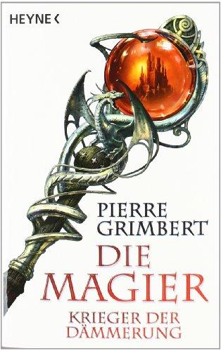 Krieger der Dämmerung, Teil 2: Die Magier