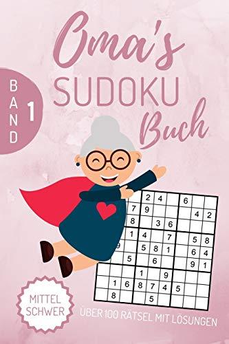 OMA‘S SUDOKU BUCH MITTEL SCHWER ÜBER 100 RÄTSEL MIT LÖSUNGEN: A4 SUDOKU BUCH über 100 Sudoku-Rätsel mit Lösungen | mittel-schwer | Tolles Rätselbuch | ... für Senioren | Geschenkidee deine Oma