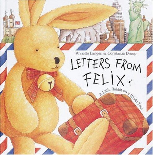 Letters from Felix: A Little Rabbit on a World Tour with Other