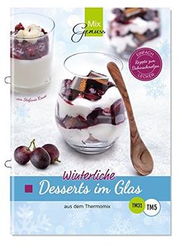 Winterliche Desserts im Glas: aus dem Thermomix