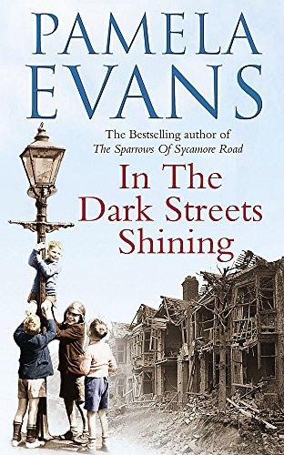 In The Dark Streets Shining: A touching wartime saga of hope and new beginnings